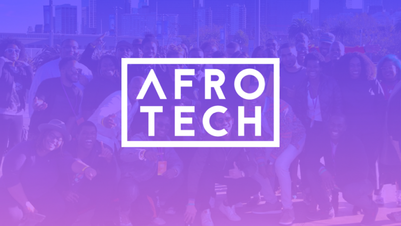 5 Reasons We’re Excited About Afrotech 2019