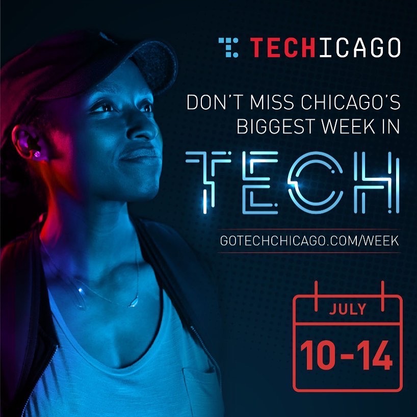 TechChicago Week 2023: A Summertime Chi Celebration of Culture & Technology