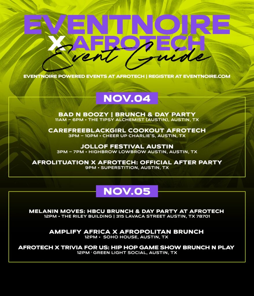 Tech, Culture & Events Eventnoire's AFROTECH Event Guide Eventnoire